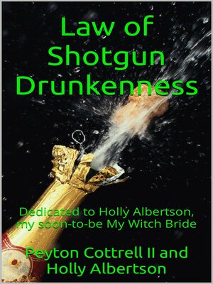 cover image of Law of Shotgun Drunkenness